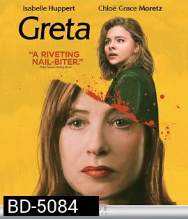 Greta (2018) เกรต้า ป้า บ้า เวียร์ด