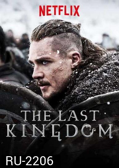 THE LAST KINGDOM SEASON 4 ( 10 ตอนจบ )