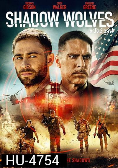 SHADOW WOLVES (2019)
