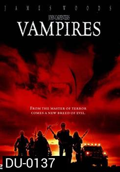 John Carpenter's Vampires  รับจ้างล้างพันธุ์แวมไพร์