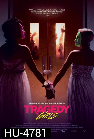 Tragedy Girls (2017) สองสาวซ่าส์ ฆ่าเรียกไลค์