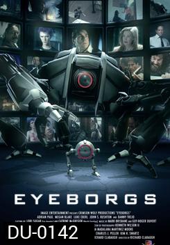 EYEBORGS กล้องจักรนักฆ่า