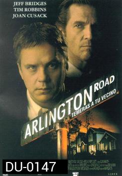 Arlington Road (1999) อาร์ลิงตั้น โร้ด หักชนวนวินาศกรรม