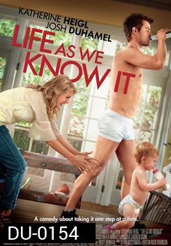 Life As We Know It ผูกหัวใจมาให้อุ้ม
