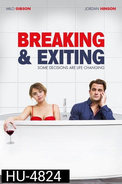 Breaking & Exiting คู่เพี้ยน สุดพัง