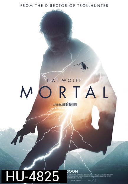 Mortal (2020) ปริศนาพลังเหนือมนุษย์
