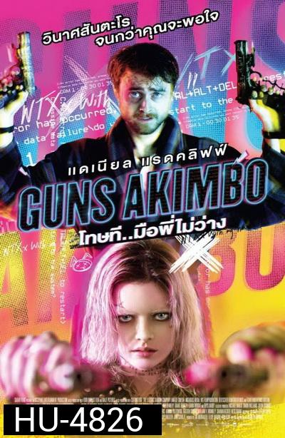 Guns Akimbo โทษที..มือพี่ไม่ว่าง