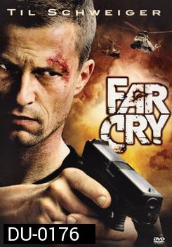 FAR CRY โค่นนักรบพันธ์สังหาร