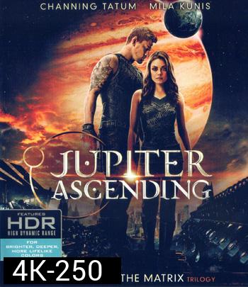 4K - Jupiter Ascending (2015) จูปิเตอร์ แอสเซนดิ้ง - แผ่นหนัง 4K UHD