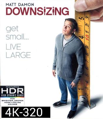 4K - Downsizing (2017) มนุษย์ย่อไซส์ - แผ่นหนัง 4K UHD