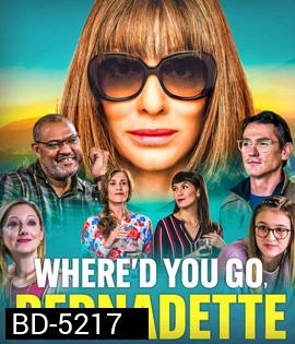 Where'd You Go, Bernadette (2019)
