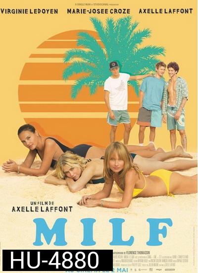 MILF (2018) สูงวัยแต่ใจแซ่บ