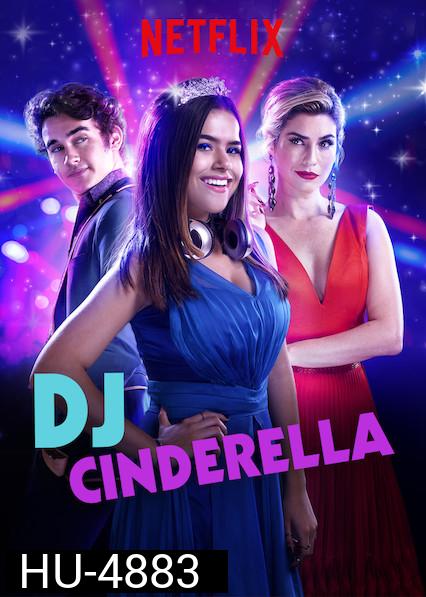 Cinderella (2019) ดีเจซินเดอร์เรลล่า