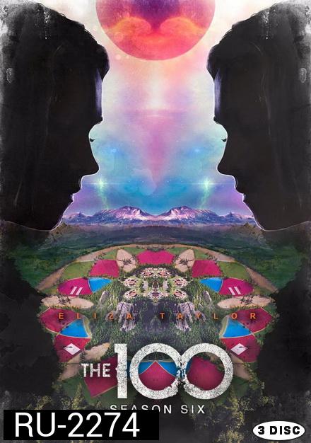 The 100 Season 6 100 ชีวิต กู้วิกฤติจักรวาลปี 6 ( 13 ตอนจบ )