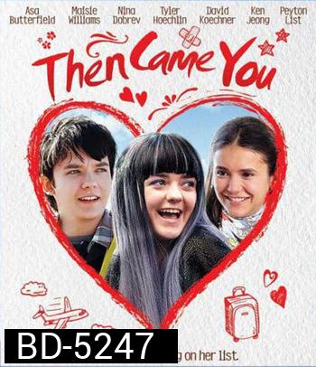 Departures (Then Came You) จะรักใครอย่าให้หัวใจต้องดีเลย์ (2018) 