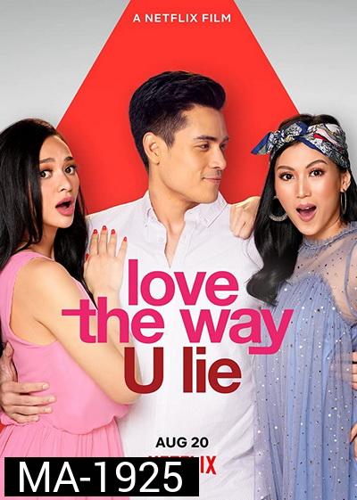 Love the Way U Lie (2020) รักที่โกหก