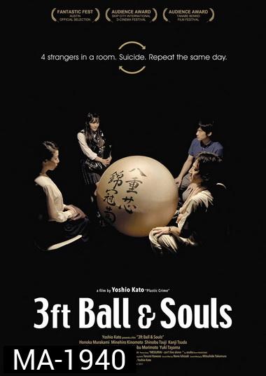 3Ft Ball And Souls (2017)