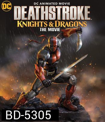 Deathstroke Knights & Dragons: The Movie (2020)
