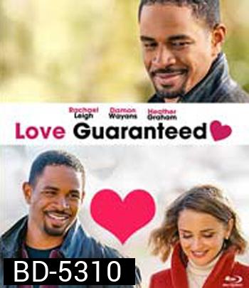 Love, Guaranteed (2020) รัก... รับประกัน