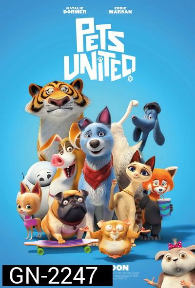 Pets United (2020) เพ็ทส์ ยูไนเต็ด: ขนปุยรวมพลัง