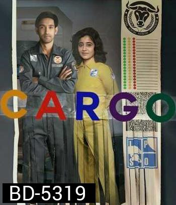 Cargo (2020) สู่ห้วงอวกาศ