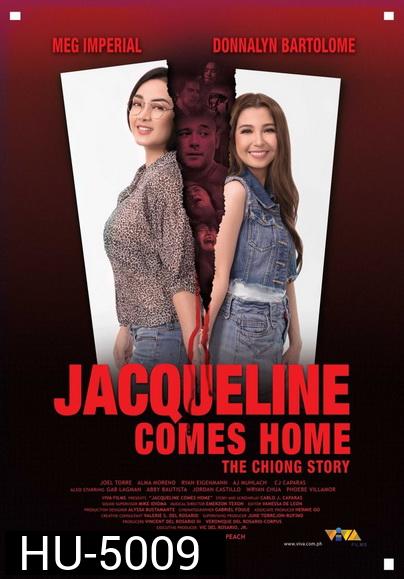 Jacqueline Comes Home: The Chiong Story 2018