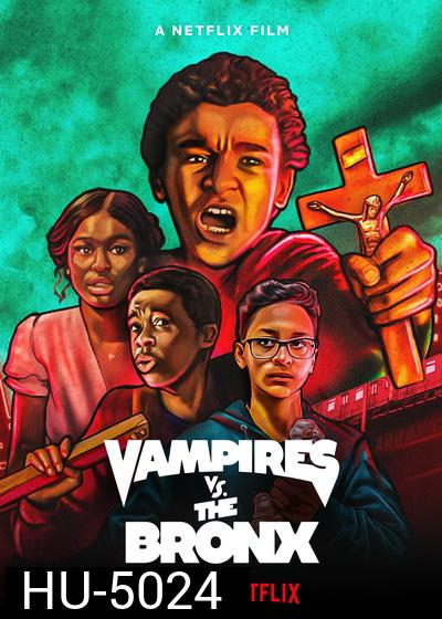 Vampires vs. the Bronx (2020) แวมไพร์บุกบรองซ์