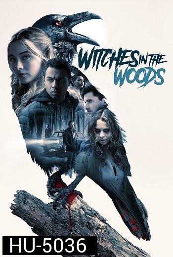 Witches in the Woods คำสาปแห่งป่าแม่มด (2019)