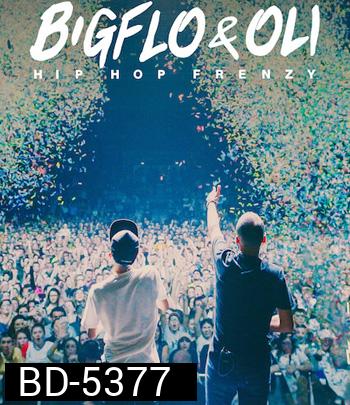 Bigflo & Oli Hip Hop Frenzy (2020) บิ๊กโฟล์กับโอลี่: ฮิปฮอปมาแรง
