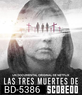 The Three Deaths of Marisela Escobedo (2020) 3 โศกนาฏกรรมกับมารีเซล่า เอสโคเบโด