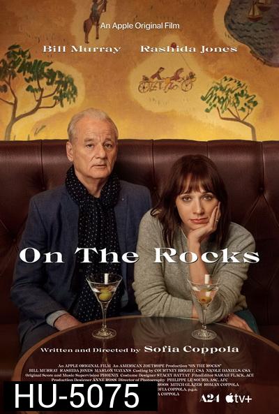 On the Rocks  ออน เดอะ ร็อค [2020]