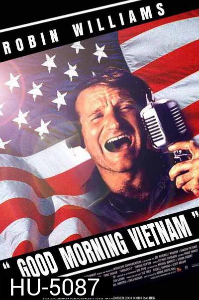 Good Morning Vietnam (1987) ดีเจ เสียงใส ขวัญใจทหารหาญ