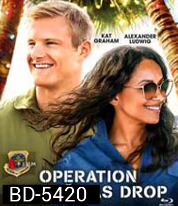 Operation Christmas Drop (2020) ภารกิจของขวัญจากฟ้า
