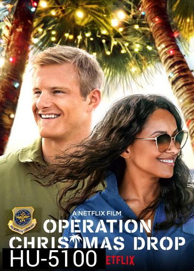 Operation Christmas Drop  ภารกิจของขวัญจากฟ้า [2020]