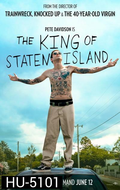 The King of Staten Island (2020)  ราชาแห่งเกาะสแตเทน