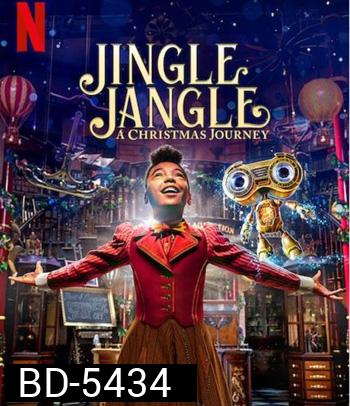 Jingle Jangle: A Christmas Journey (2020) จิงเกิ้ล แจงเกิ้ล คริสต์มาสมหัศจรรย์