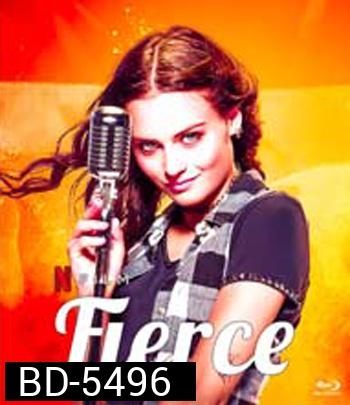 Fierce (2020) กู่ร้องให้ก้องรัก