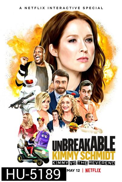 Unbreakable Kimmy Schmidt Kimmy vs. the Reverend (2020)  คิมมี่ ชมิดต์ ผู้แข็งแกร่ง คิมมี่ปะทะบาทหลวง