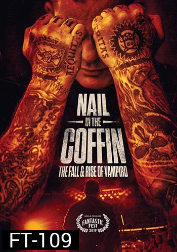 Nail in the Coffin: The Fall and Rise of Vampiro (2019)
