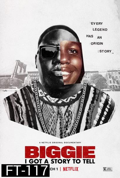 Biggie I Got a Story to Tell (2021) โนทอเรียส บีไอจี: ขอเล่าเอง