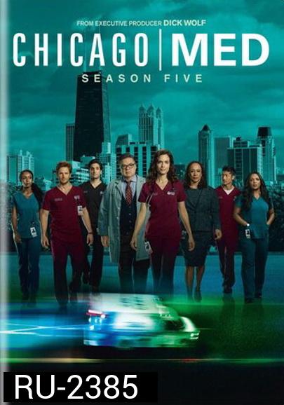 Chicago Med Season 5 ทีมแพทย์ยื้อมัจจุราช ปี 5 ( 20 ตอนจบ )