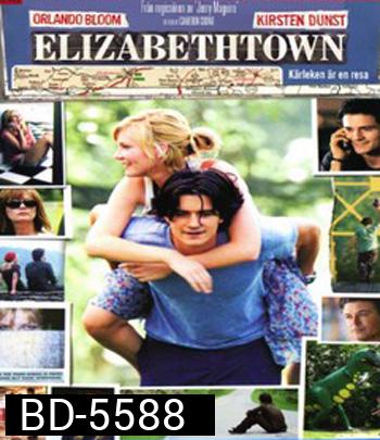 Elizabethtown (2005) อลิซาเบ็ธทาวน์ เส้นทางสายรัก