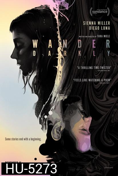 WANDER DARKLY ( 2020 )