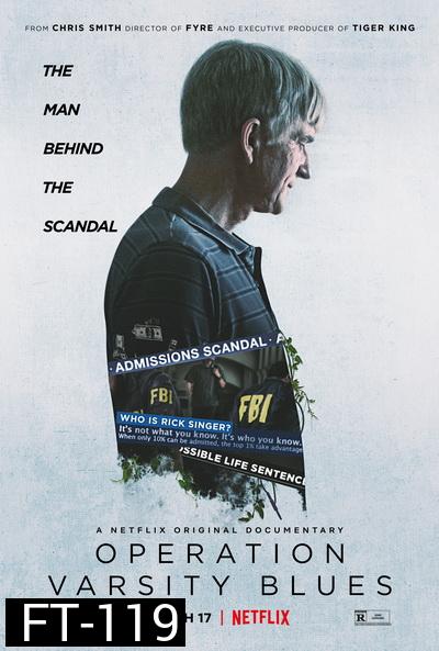 Operation Varsity Blues - The College Admissions Scandal (2021) เกมโกงมหาวิทยาลัยในฝัน