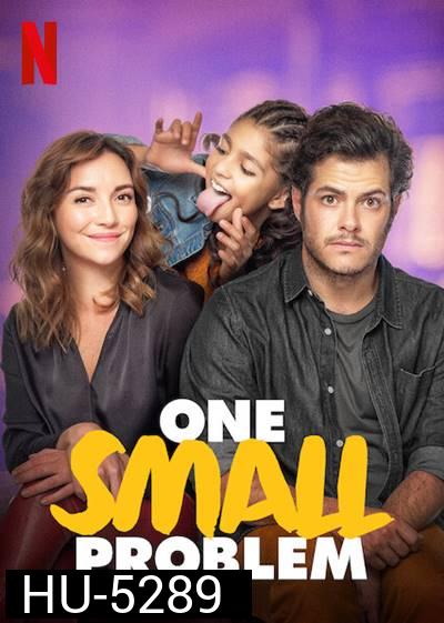 One Small Problem (2021) ปัญหาจิ๊บๆ