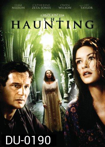 The Haunting เดอะ ฮอนท์ติ้ง หลอน... ขนหัวลุก