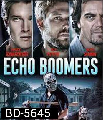 Echo Boomers (2020) ทีมปล้นคนเจนวาย
