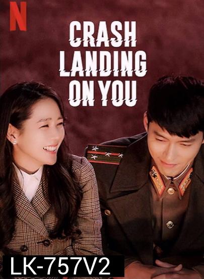 Crash Landing On You 2019 ปักหมุดรักฉุกเฉิน ( 16 ตอนจบ )
