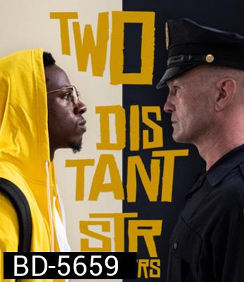 Two Distant Strangers (2020) หนึ่งวันอันตราย {32:03 นาที}