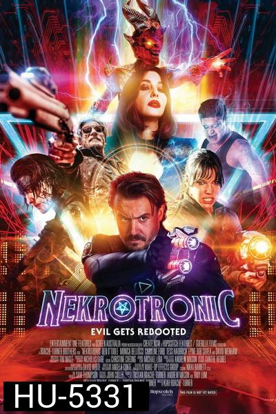 NEKROTRONIC (2018) ทีมพิฆาตปีศาจไซเบอร์